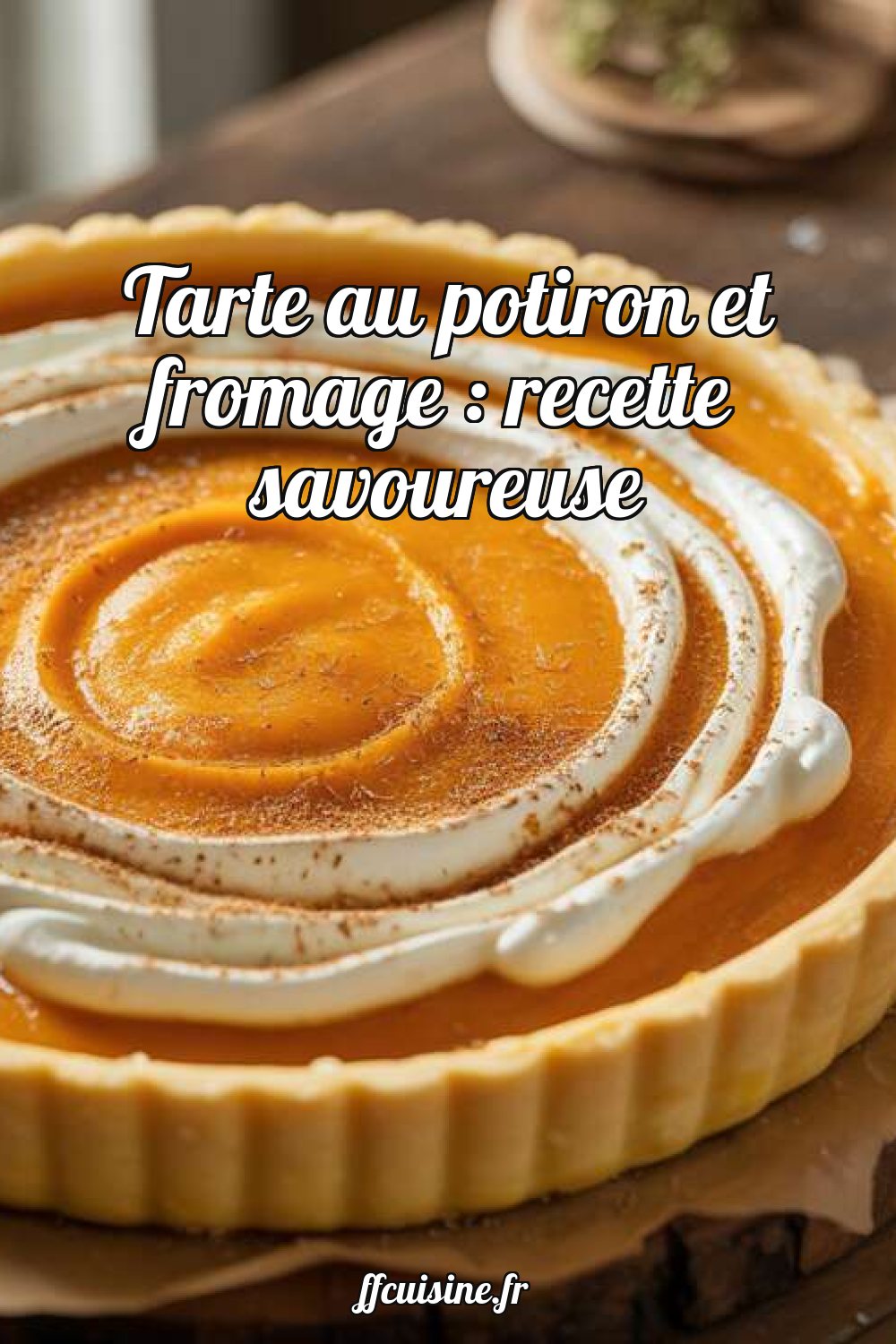 Tarte au potiron et fromage : recette savoureuse