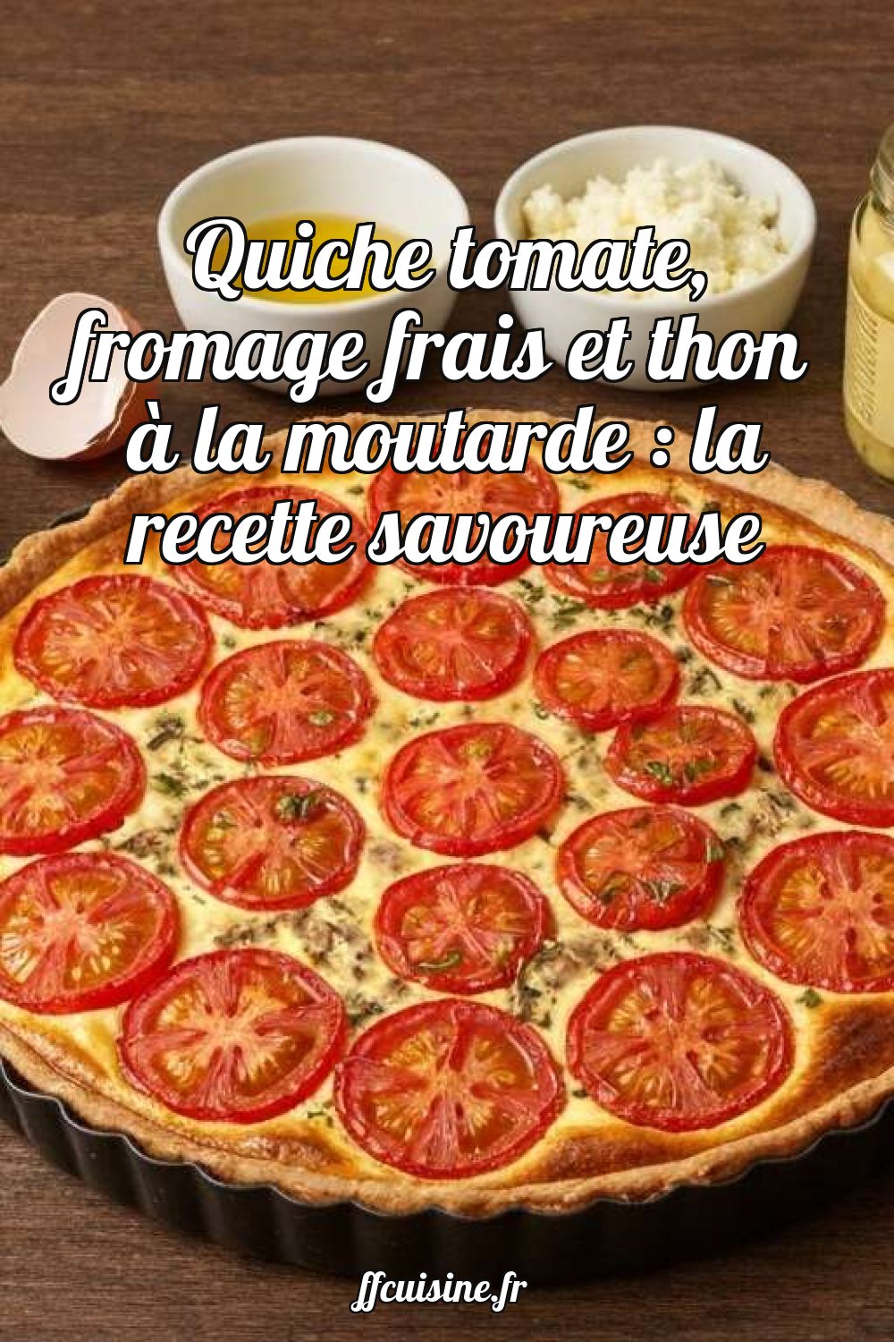 Quiche tomate, fromage frais et thon à la moutarde