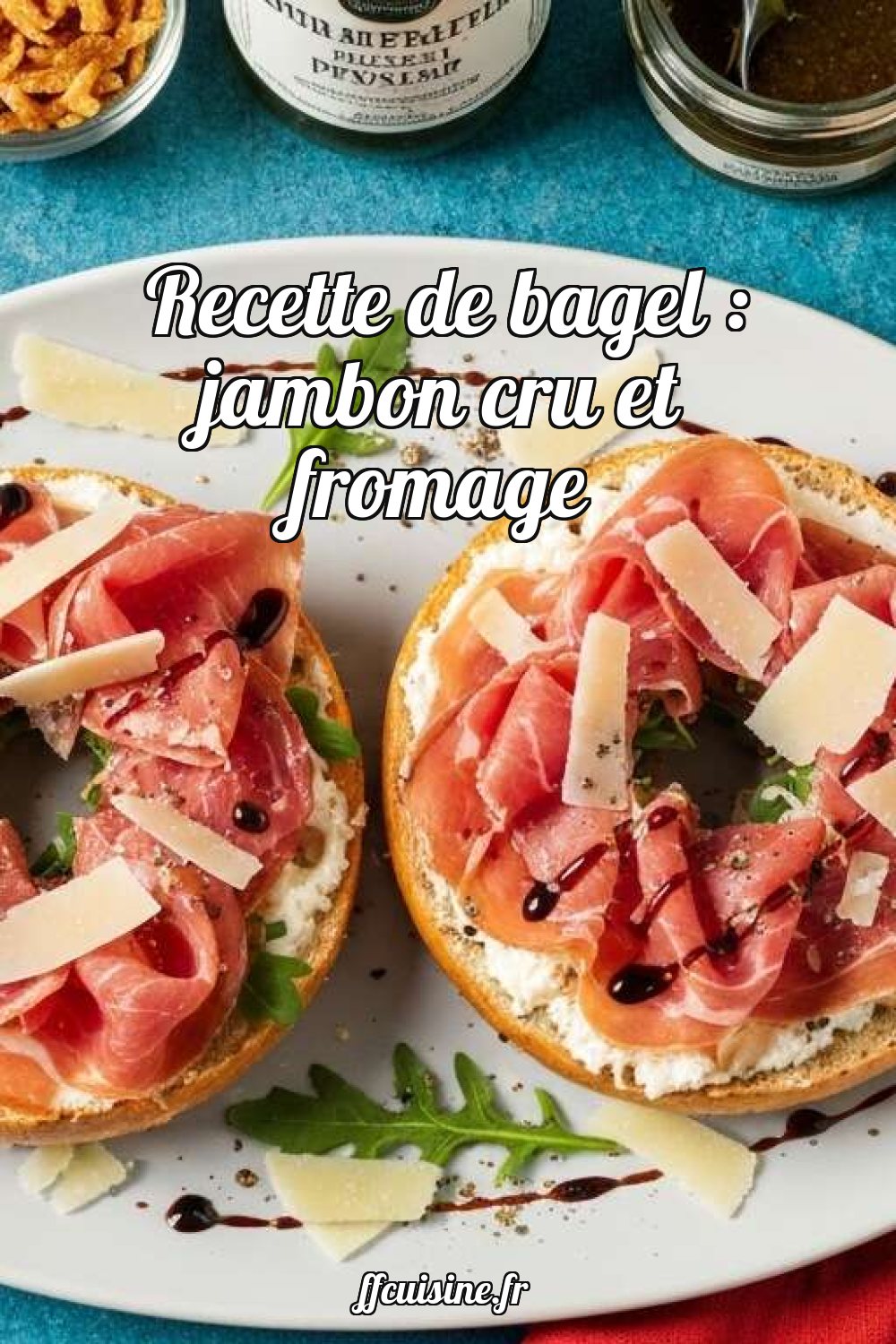 Recette de bagel : jambon cru et fromage