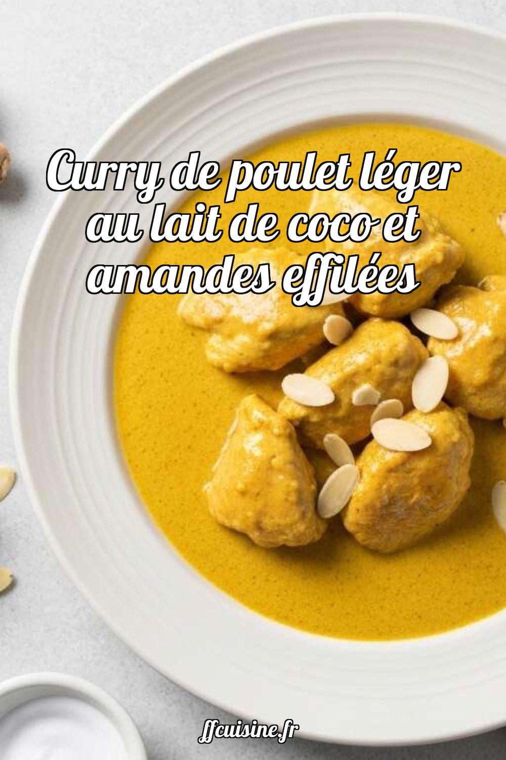 Curry de poulet léger au lait de coco et amandes effilées