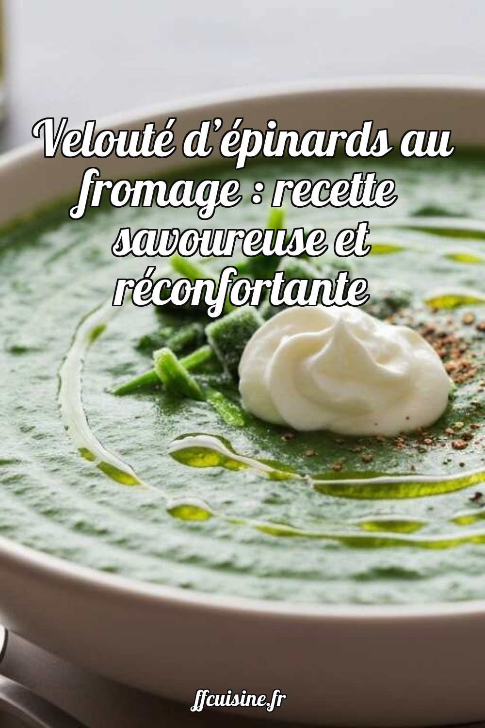 Velouté d'épinards au fromage