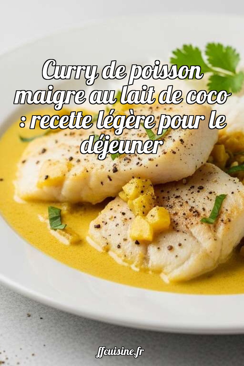 Curry de poisson maigre au lait de coco