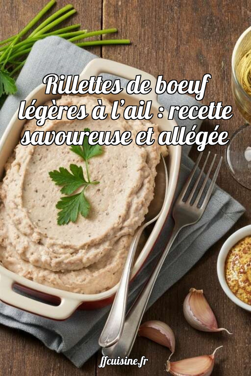 Rillettes de boeuf légères à l'ail