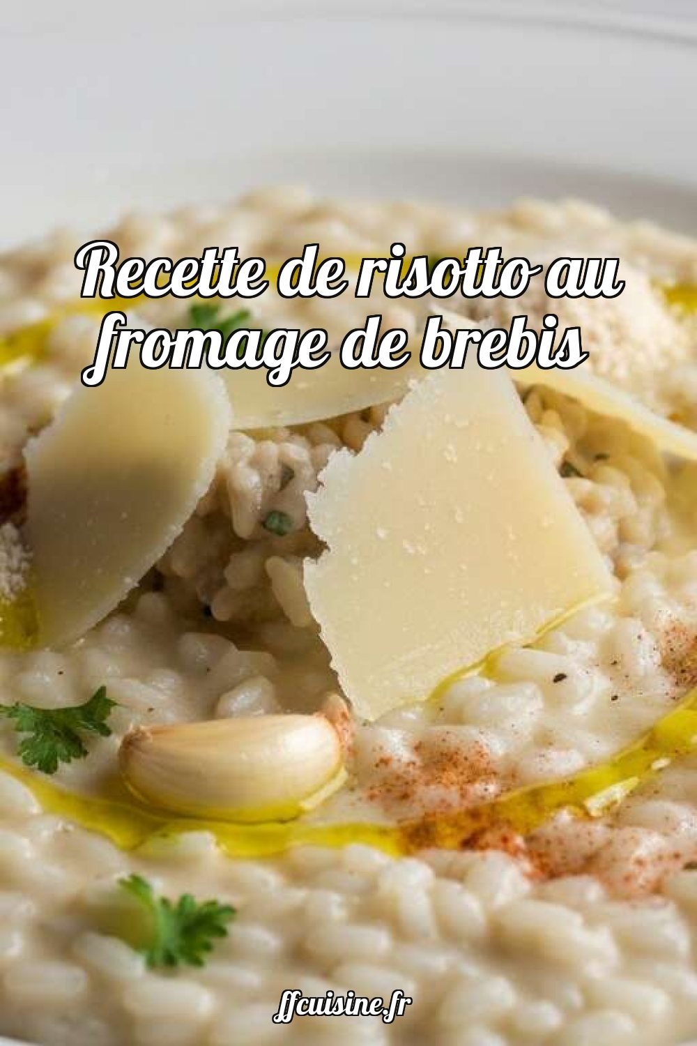 Recette de risotto au fromage de brebis