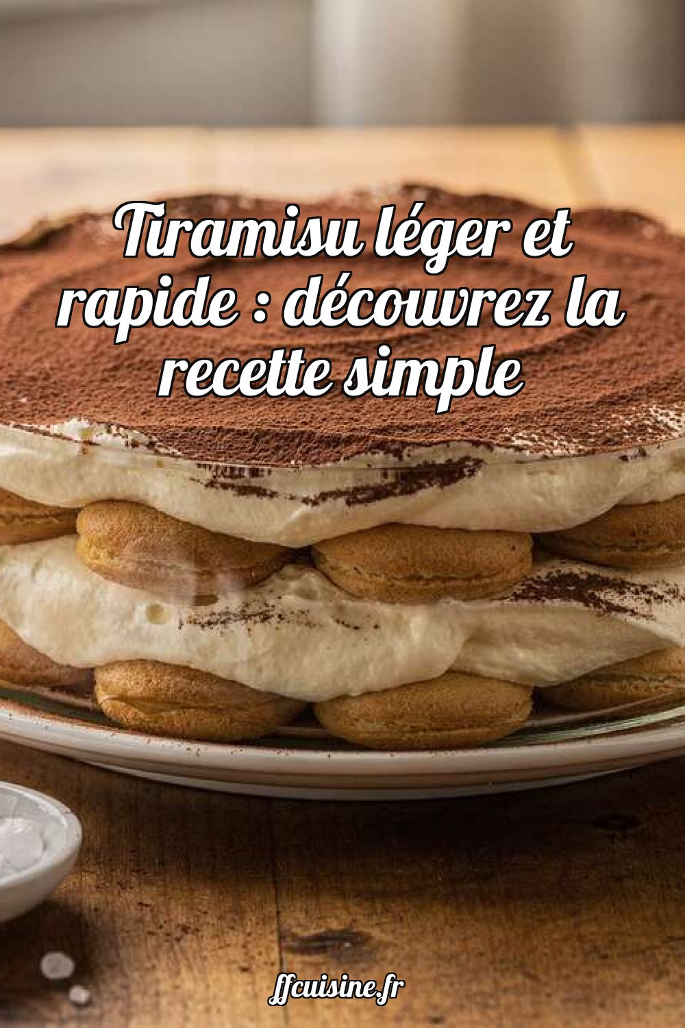 Tiramisu léger et rapide