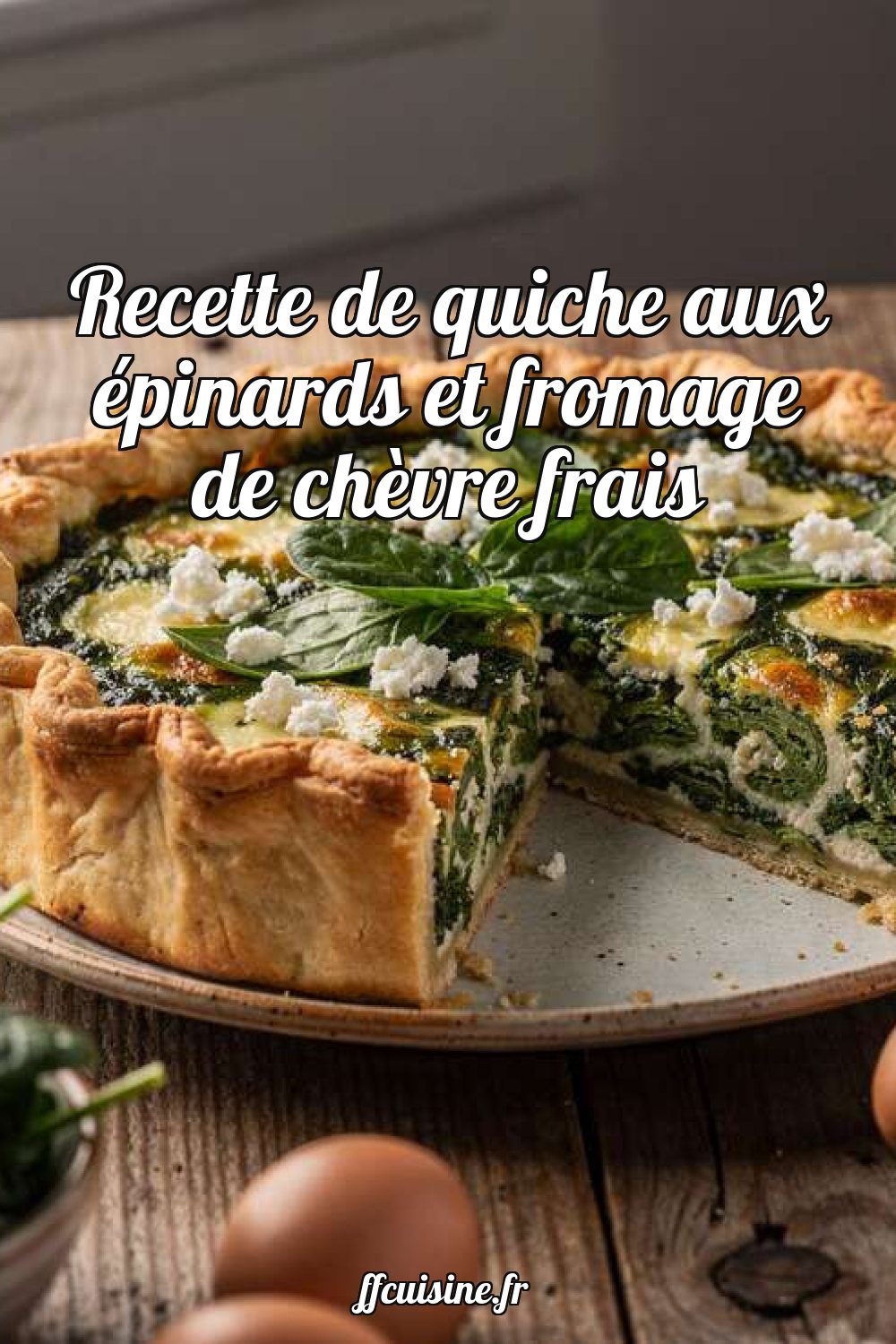 Recette de quiche aux épinards et fromage de chèvre frais