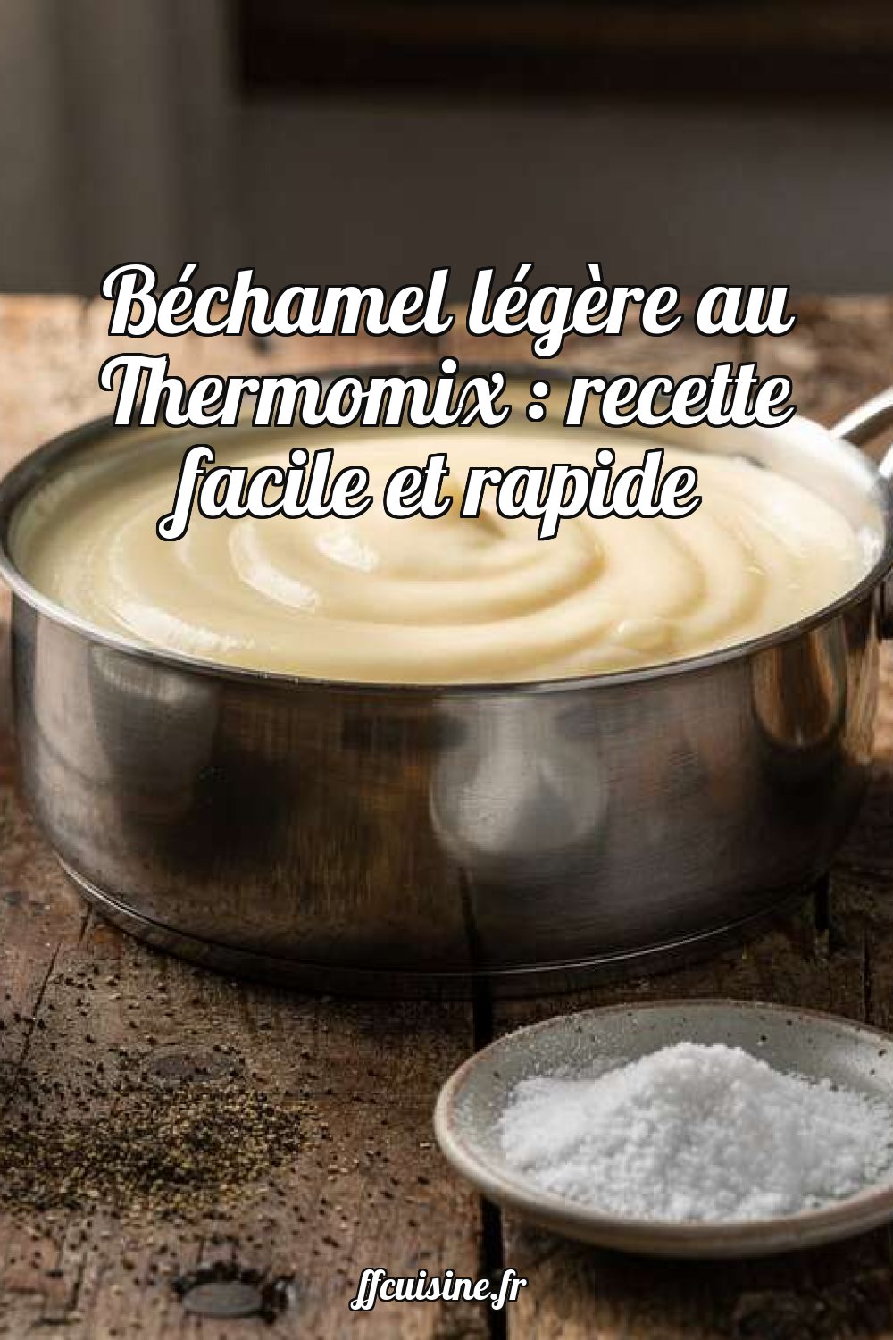 Béchamel légère au Thermomix : recette facile et rapide