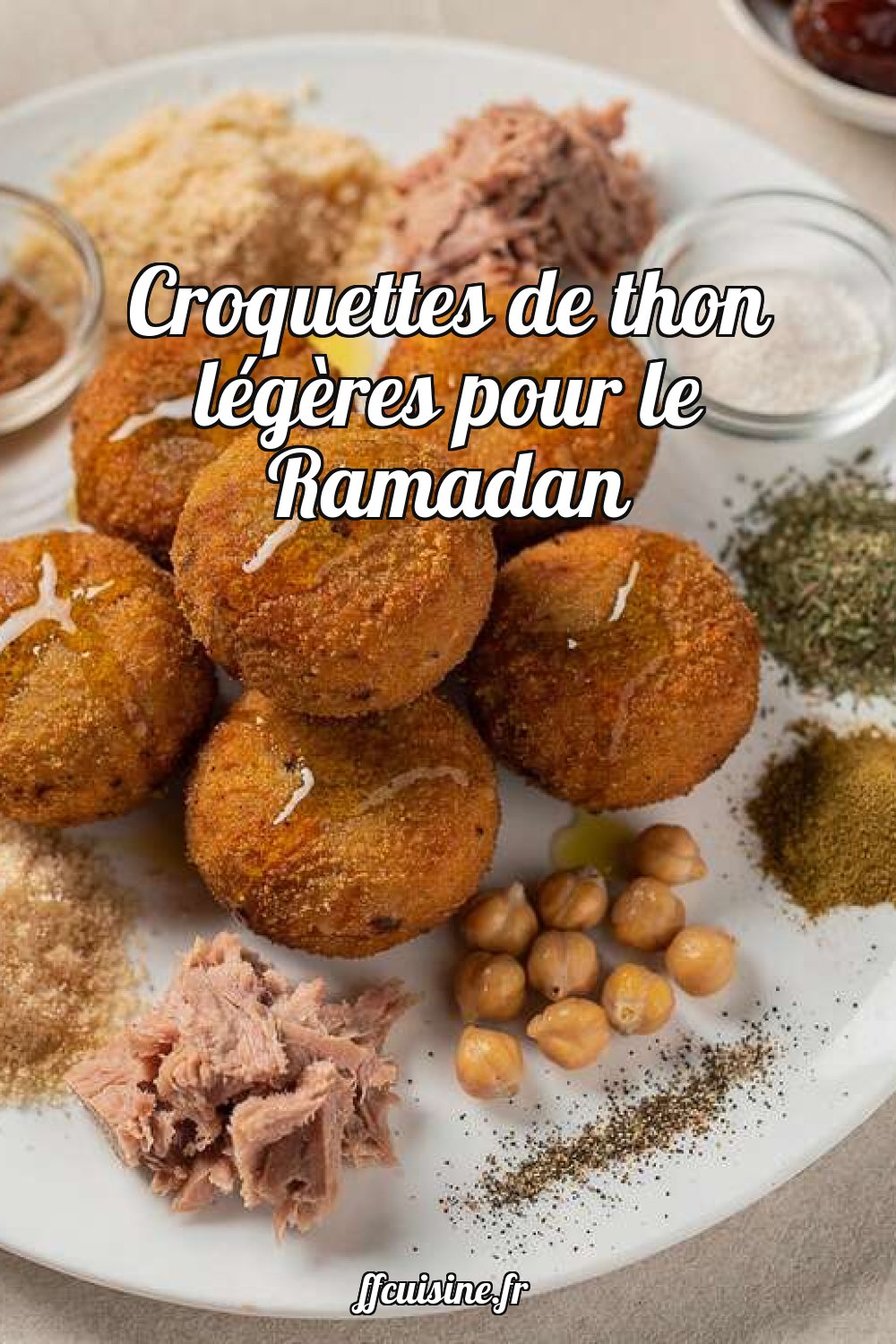 Croquettes de thon légères pour le Ramadan