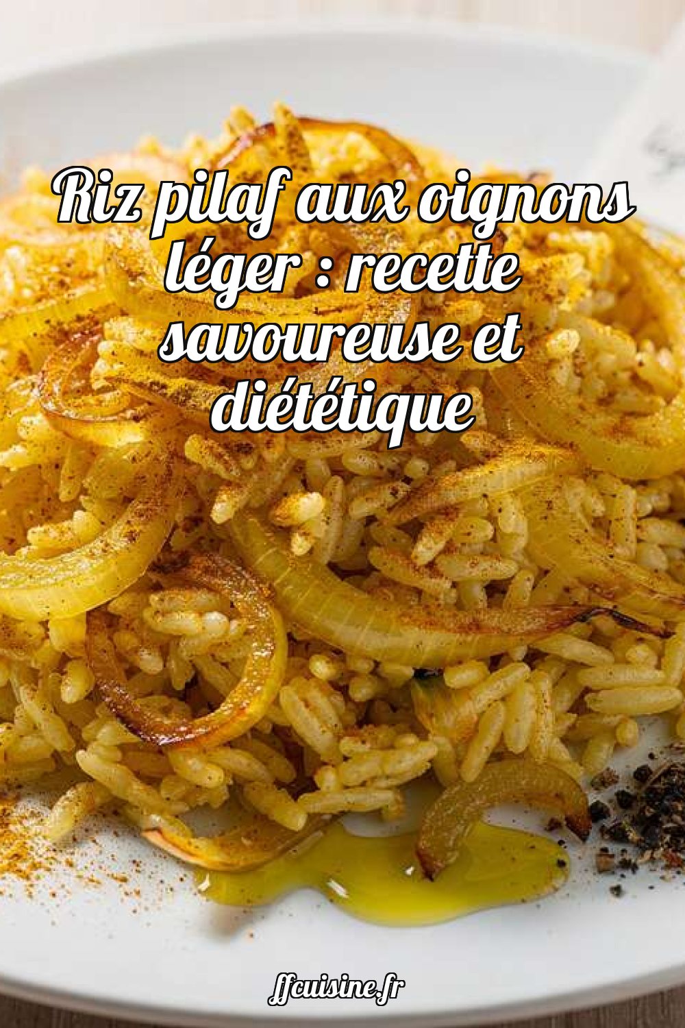 Riz pilaf aux oignons léger