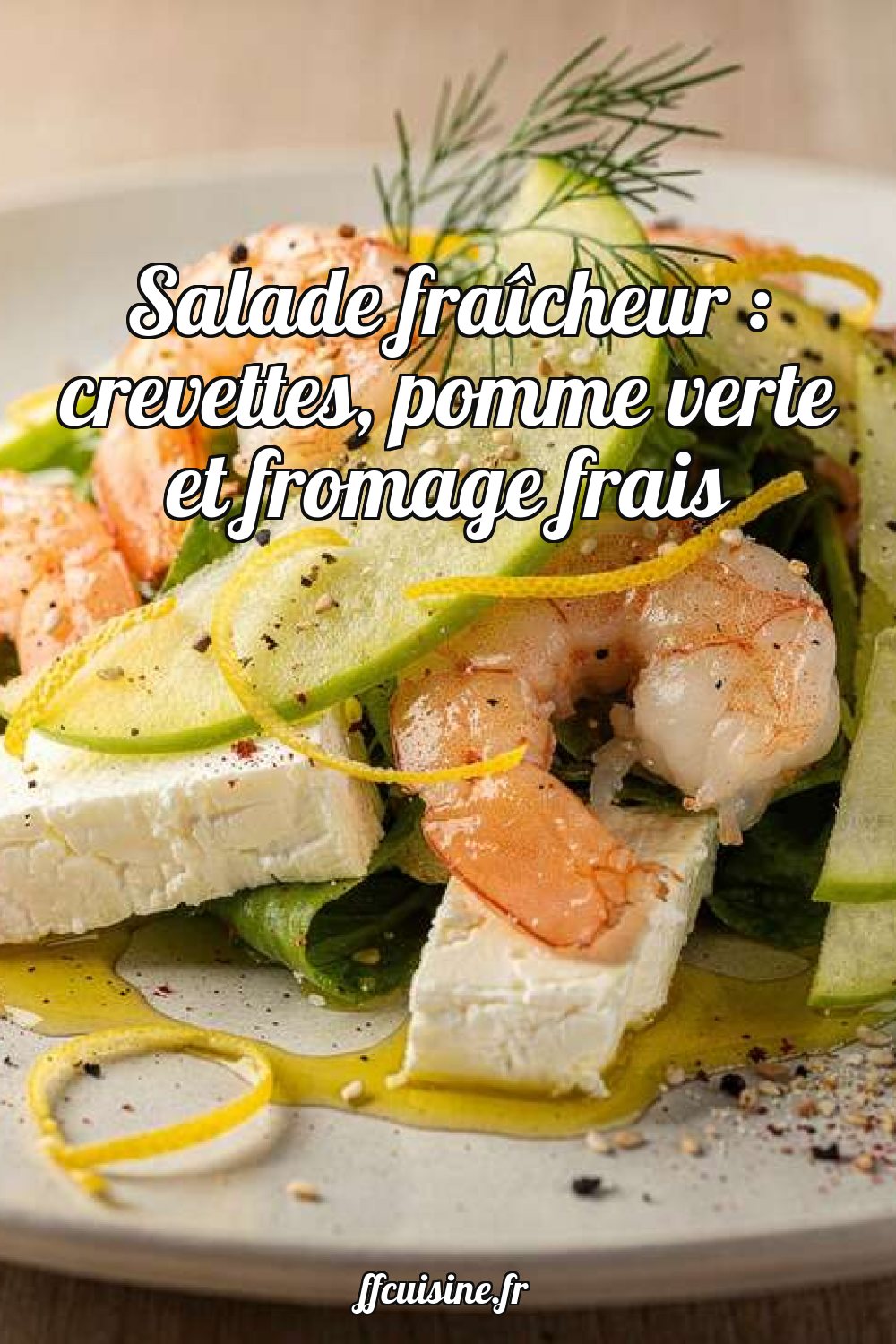 Salade fraîcheur : crevettes, pomme verte et fromage frais