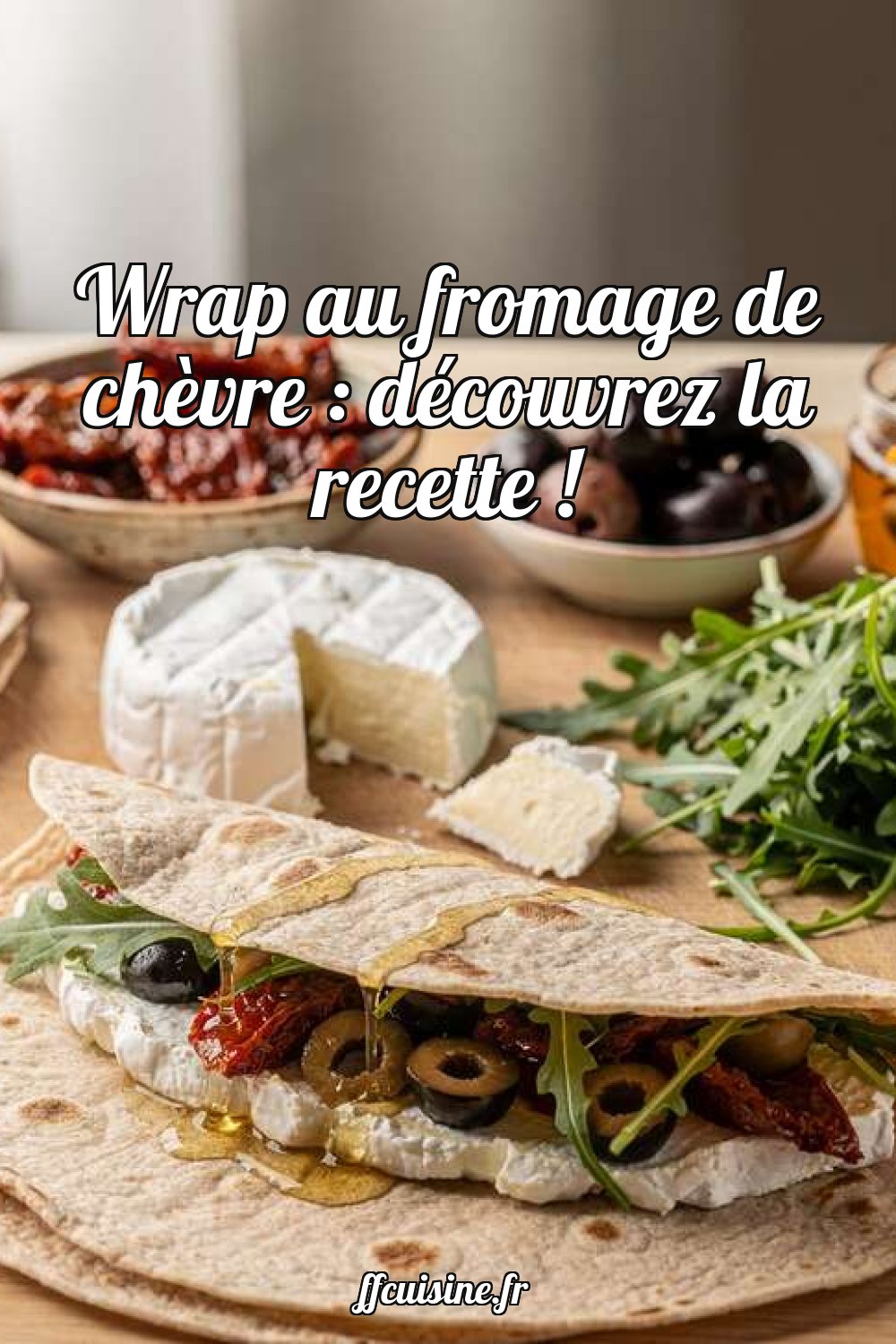 Wrap au fromage de chèvre