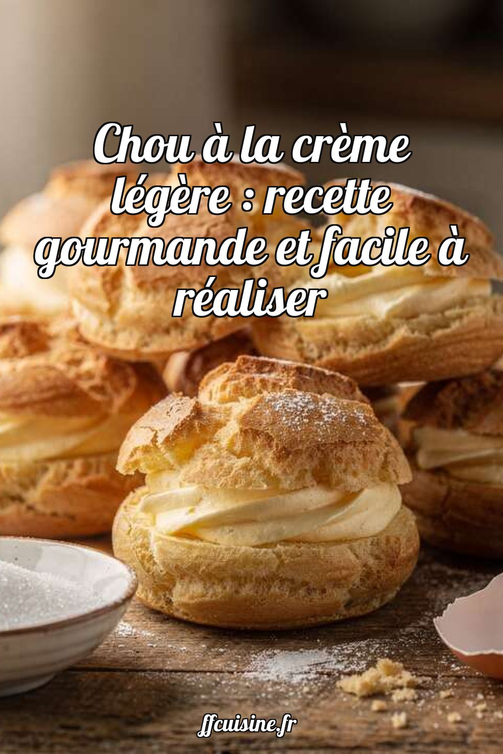 Chou à la crème légère : recette gourmande et facile à réaliser