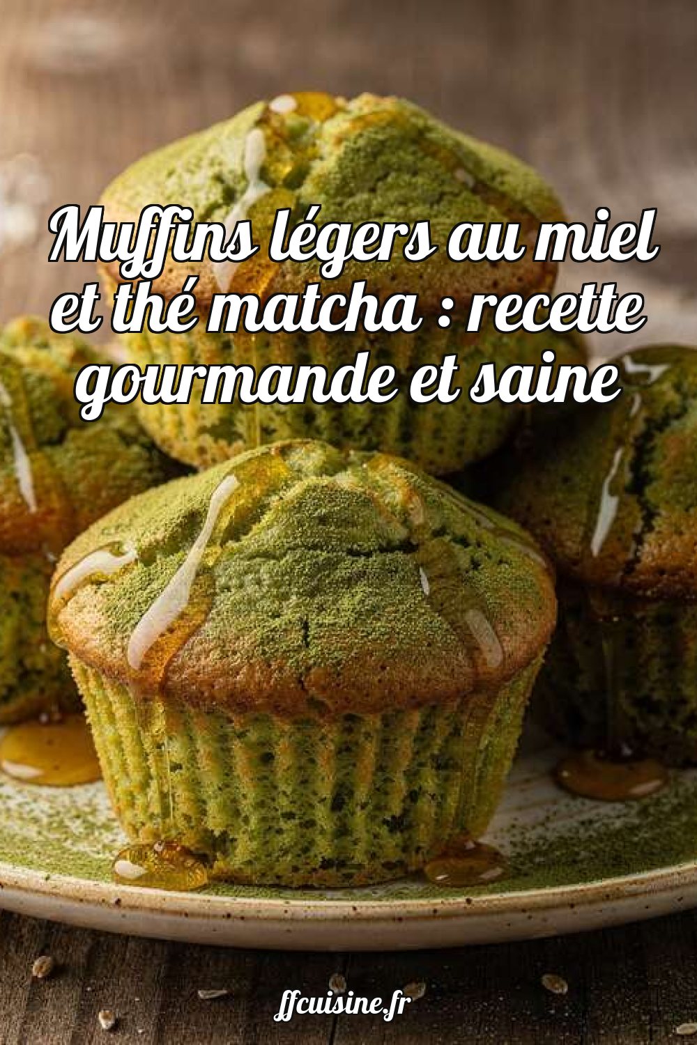 Muffins légers au miel et thé matcha