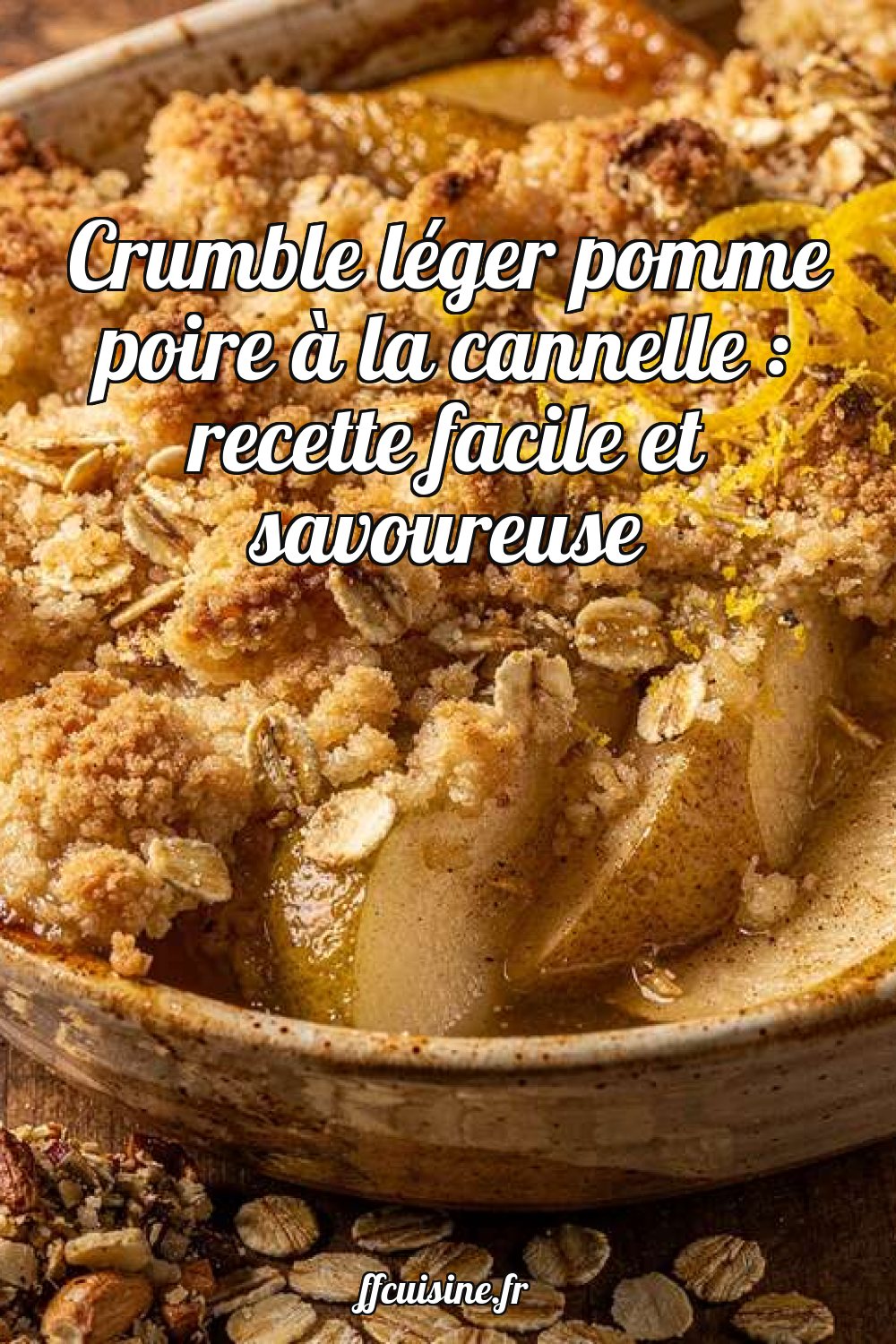 Crumble léger pomme poire à la cannelle