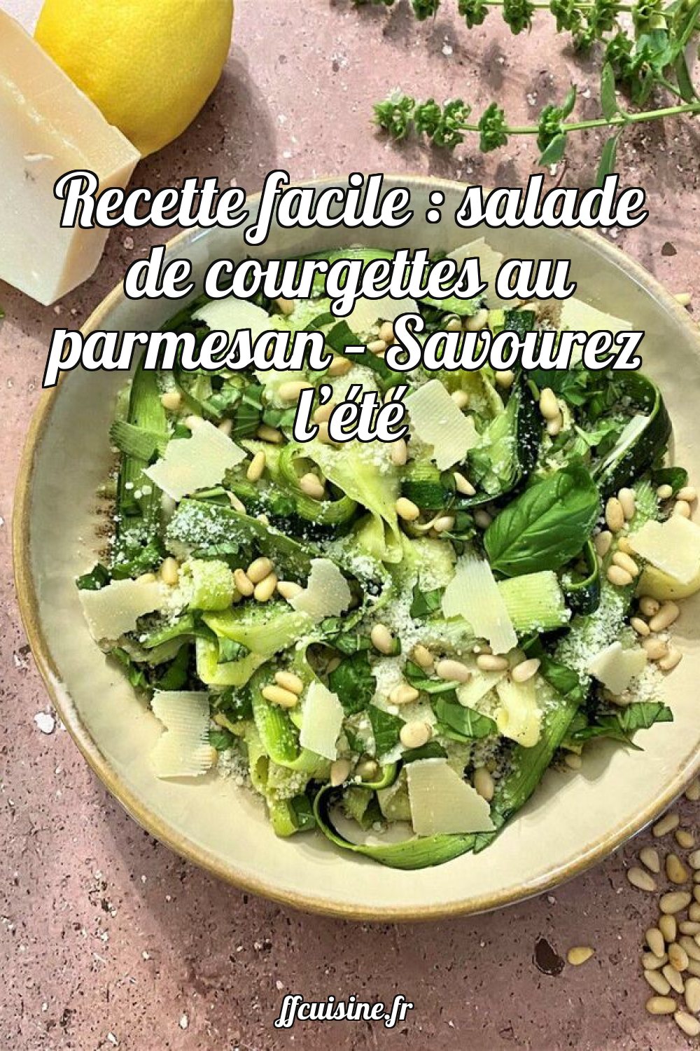 Salade de courgettes au parmesan