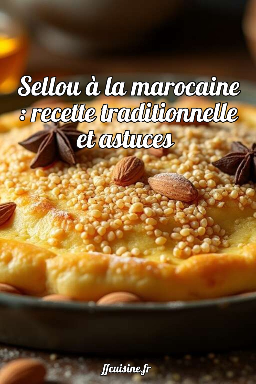 Sellou à la marocaine : recette traditionnelle