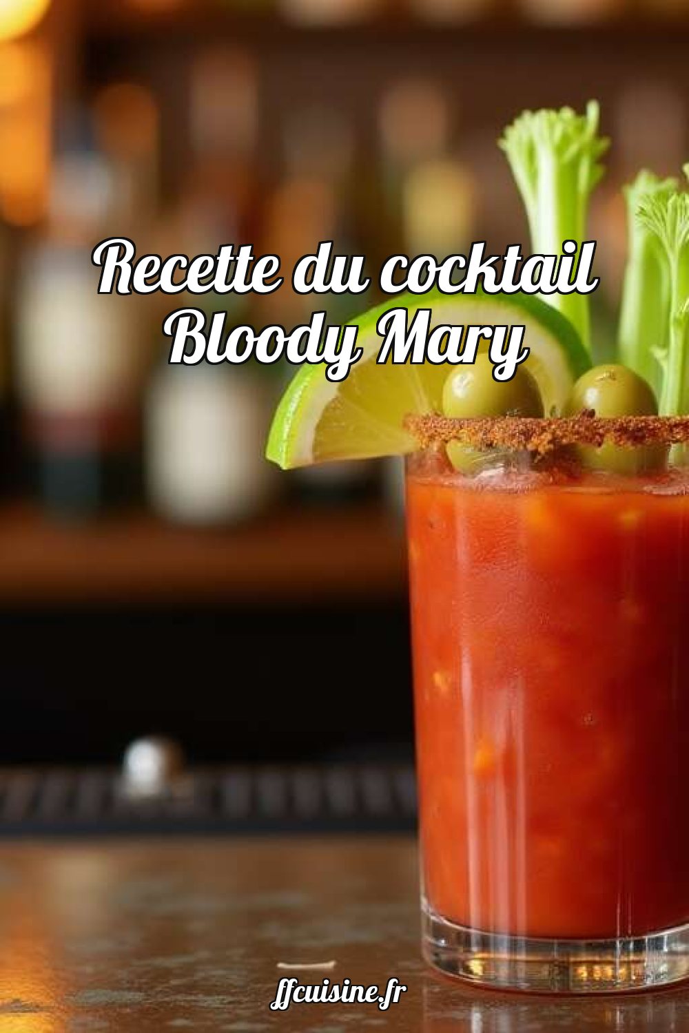 Recette du cocktail Bloody Mary
