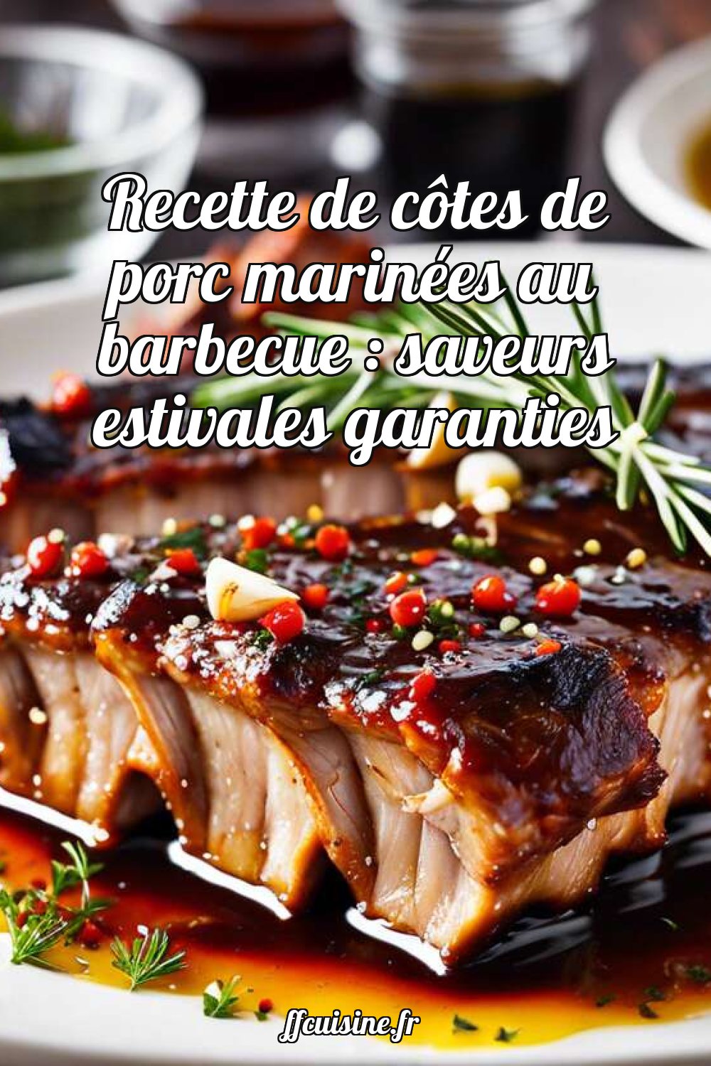 Recette de côtes de porc marinées au barbecue : saveurs estivales garanties