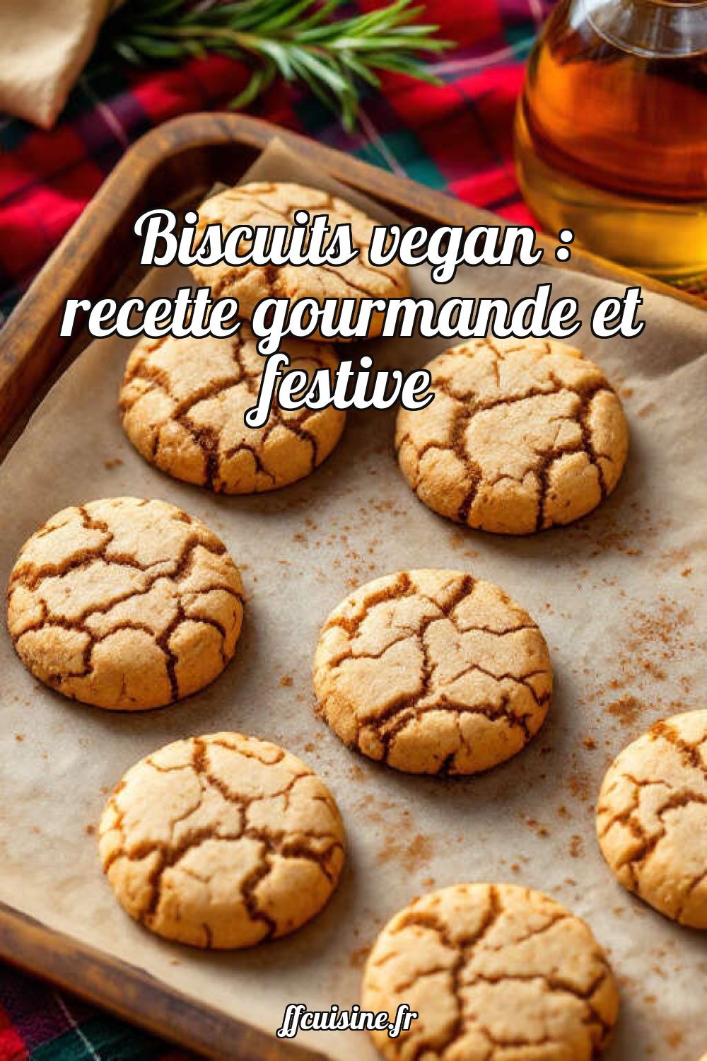 Biscuits vegan : recette gourmande et festive