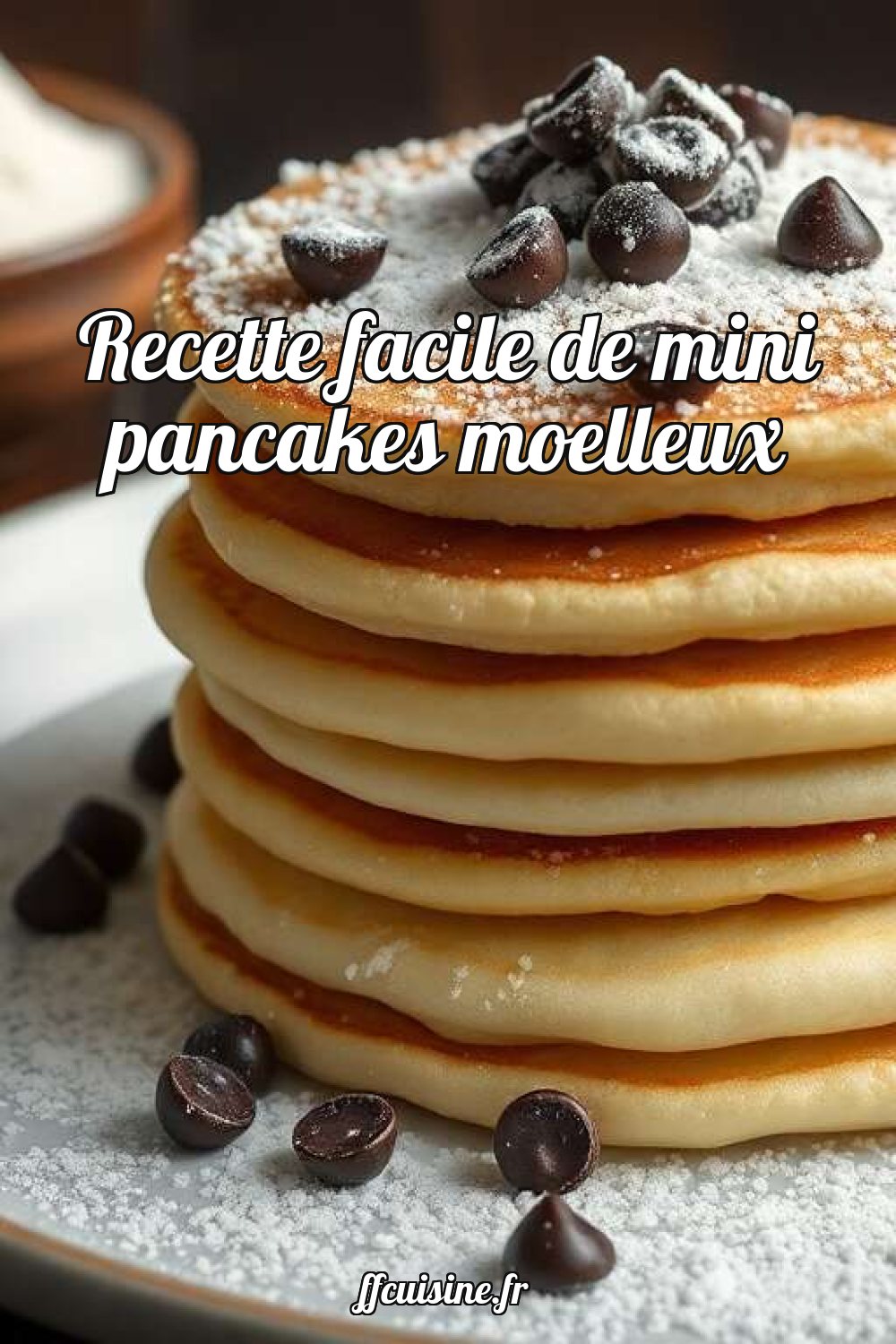 Recette facile de mini pancakes moelleux