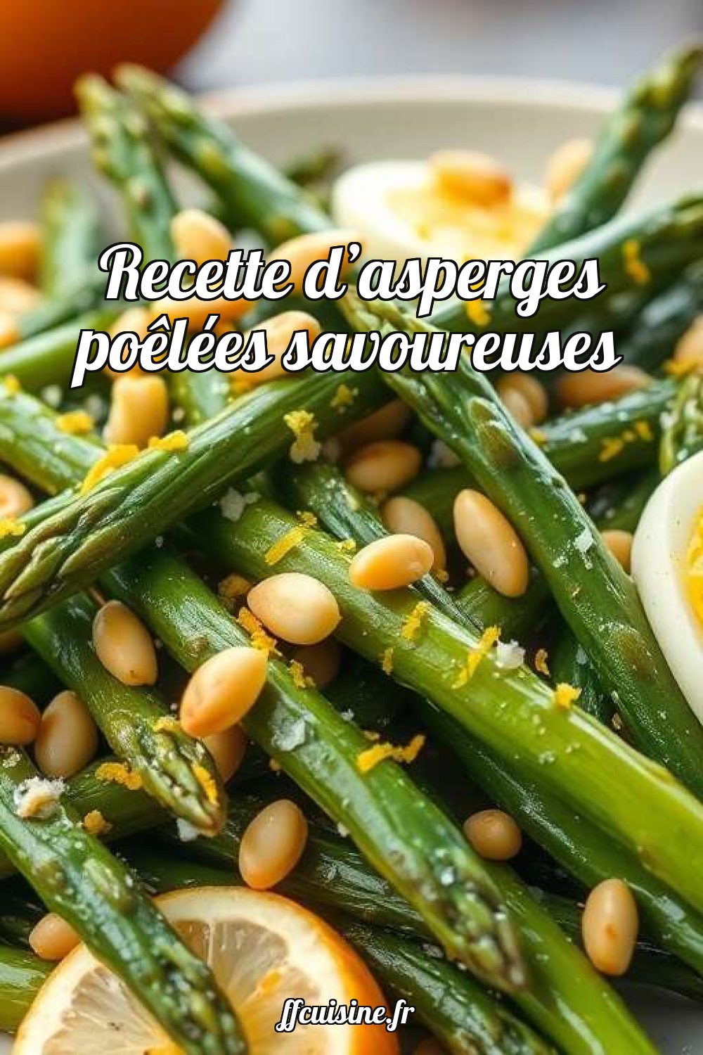 Recette d'asperges poêlées savoureuses