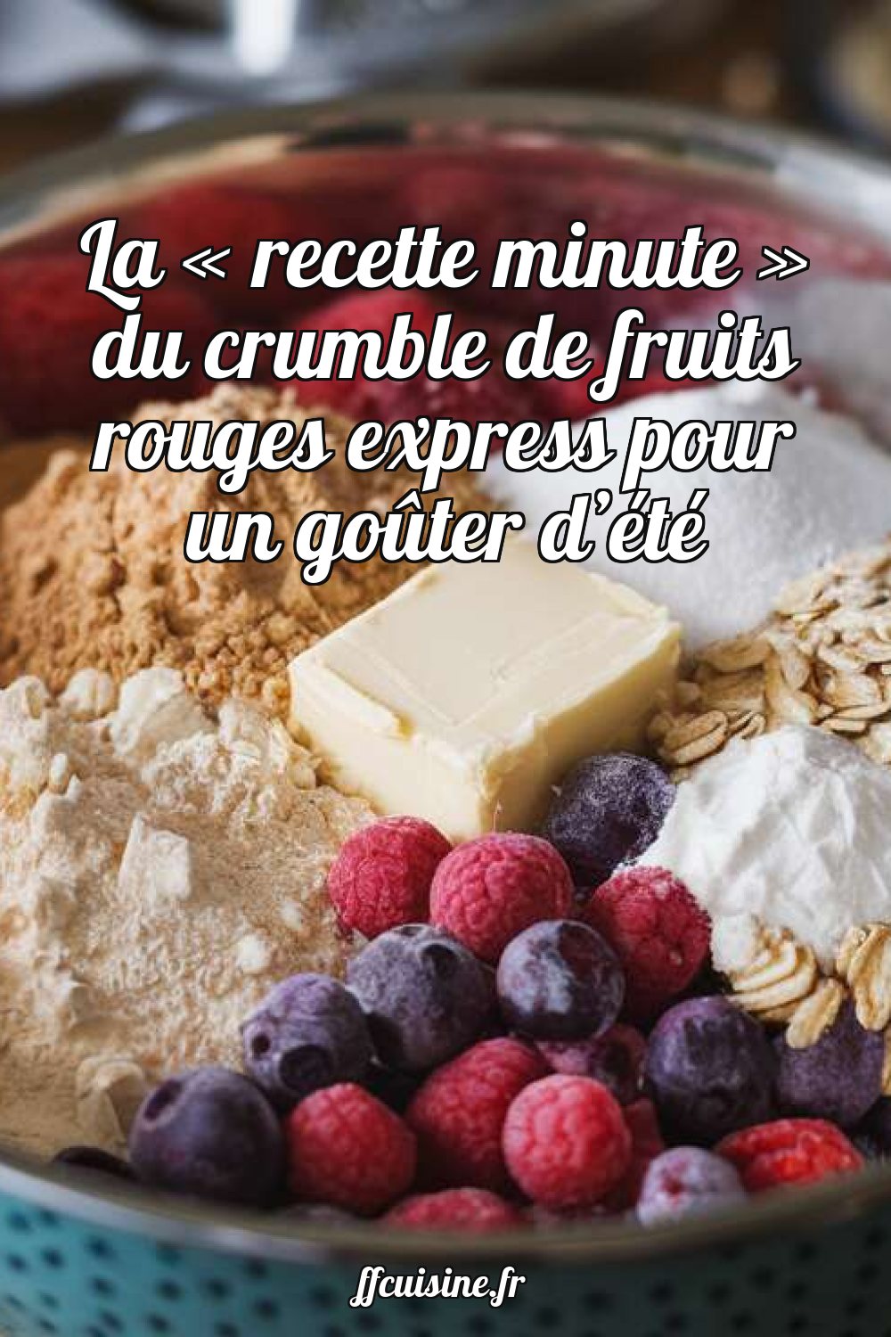 Crumble de fruits rouges express